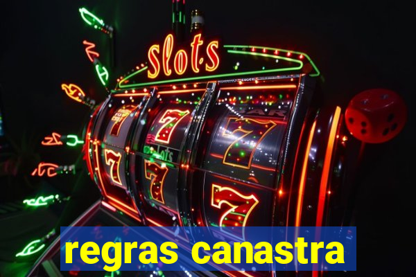 regras canastra